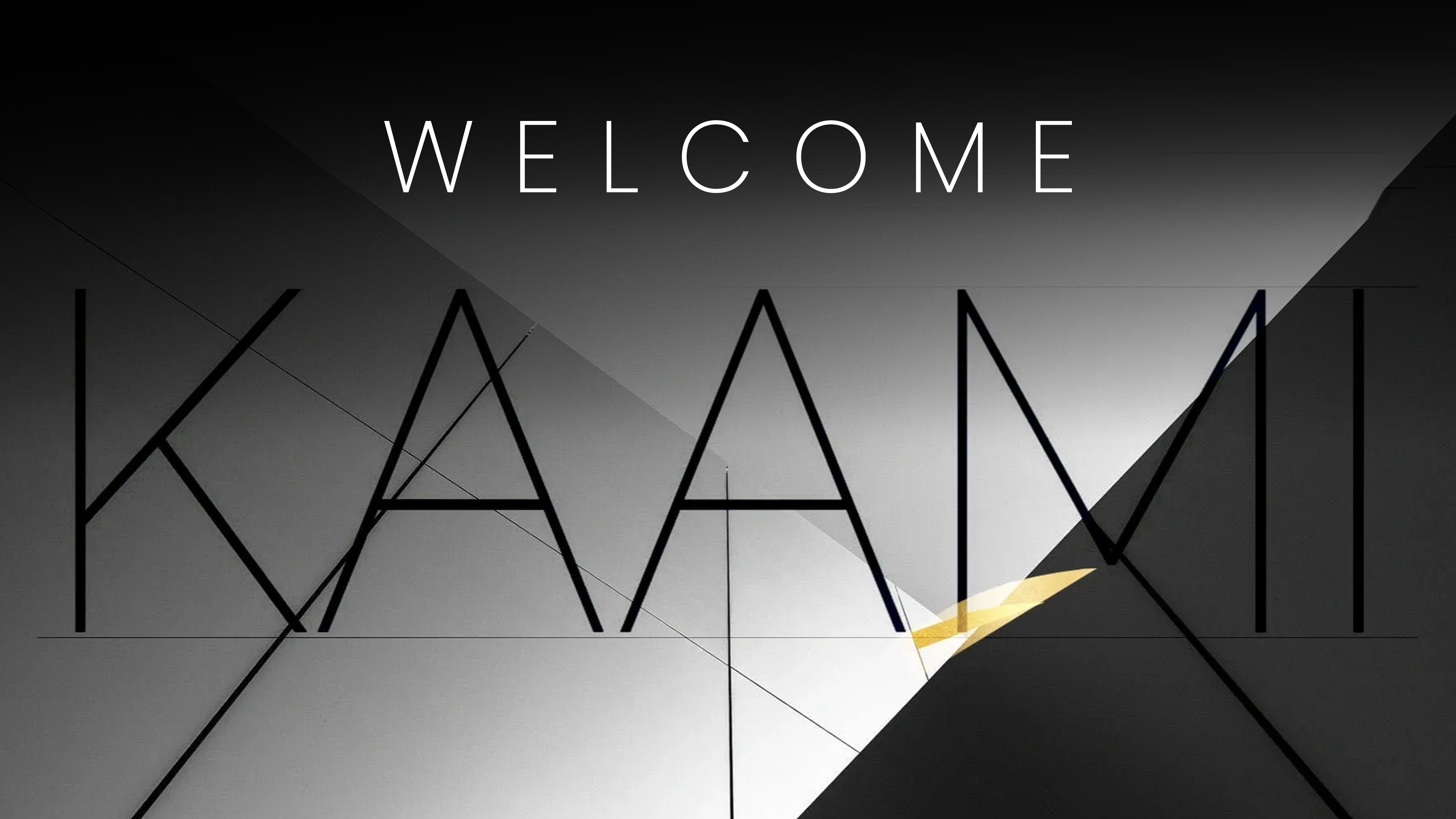 Kaami Welcome